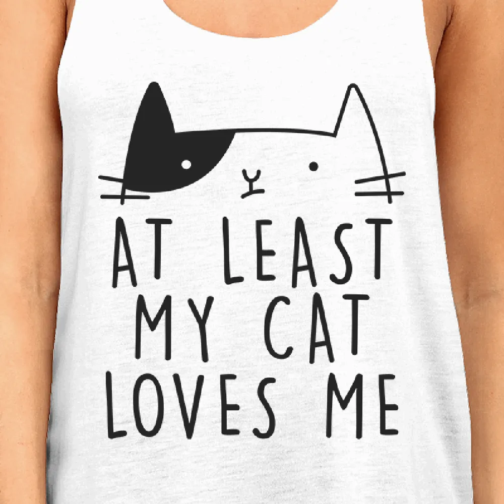 My Cat Loves Me Womens Tank Top Cute Cat Graphic For Cat Lovers